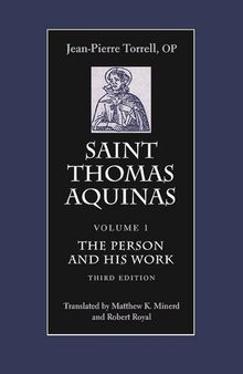 Saint Thomas Aquinas, Vol. 1: The Person and His Work