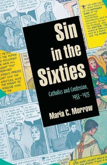 Sin in the Sixties: Catholics and Confession 1955–1975