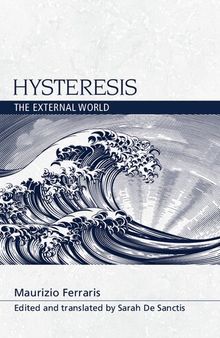 Hysteresis: The External World