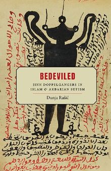 Bedeviled: Jinn Doppelgangers in Islam and Akbarian Sufism (SUNY series in Islam)