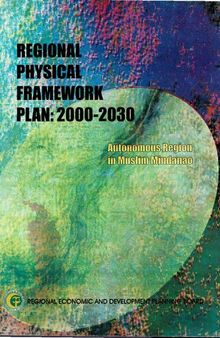Regional Physical Framework Plan: 2000-2030. Autonomous Region in Muslim Mindanao