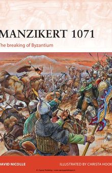 Manzikert 1071: The breaking of Byzantium (Campaign, 262)