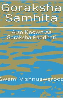 Горакша Самхита Известен също като Горакша Паддхати