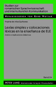 Lexías simples y colocaciones léxicas en la enseñanza de ELE: Análisis e implicaciones didácticas