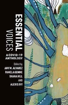 Essential Voices: A COVID-19 Anthology