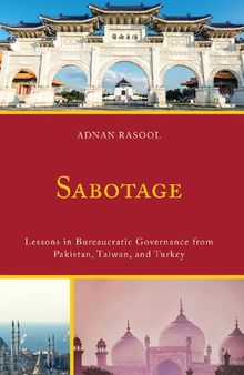 Sabotage: Lessons in Bureaucratic Governance from Pakistan, Taiwan, and Turkey