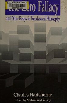 The zero fallacy and other essays in neoclassical philosophy