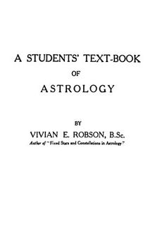 A Student's Text-Book of Astrology