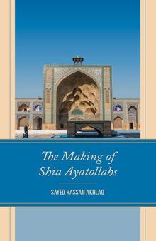The Making of Shia Ayatollahs