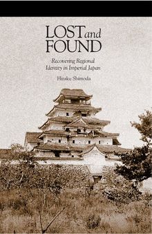Lost and Found: Recovering Regional Identity in Imperial Japan