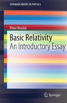 Basic Relativity: An Introductory Essay (SpringerBriefs in Physics)