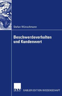Beschwerdeverhalten und Kundenwert (German Edition)