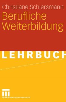 Berufliche Weiterbildung (German Edition)