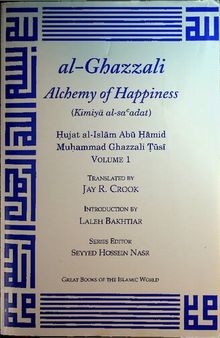 Kimiya al-Sa'adat - Alchemy of Happiness (II vols, translated from the Persian)