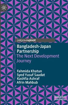 Bangladesh-Japan Partnership: The Next Development Journey