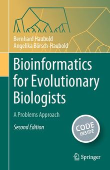 Bioinformatics for Evolutionary Biologists: A Problems Approach