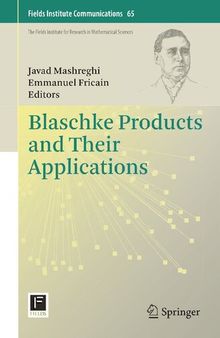 Blaschke Products and Their Applications (Fields Institute Communications, 65)