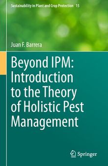 Beyond IPM: Introduction to the Theory of Holistic Pest Management