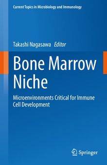 Bone Marrow Niche: Microenvironments Critical for Immune Cell Development