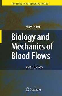 Biology and Mechanics of Blood Flows, Part I: Biology