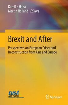 Brexit and After: Perspectives on European Crises and Reconstruction from Asia and Europe