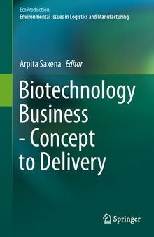 Biotechnology Business: Concept to Delivery