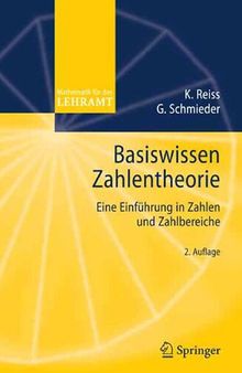 Basiswissen Zahlentheorie: Eine Einführung in Zahlen und Zahlbereiche (Mathematik für das Lehramt) (German Edition)