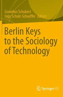 Berlin Keys to the Sociology of Technology