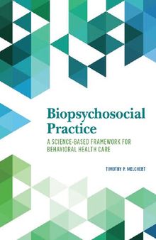 Biopsychosocial Practice: A Science-Based Framework for Behavioral Health Care