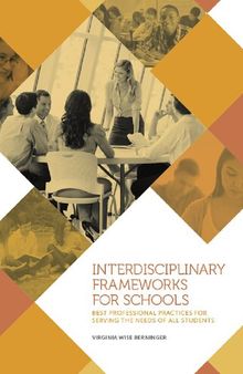 Interdisciplinary Frameworks for Schools: Best Professional Practices for Serving the Needs of All Students