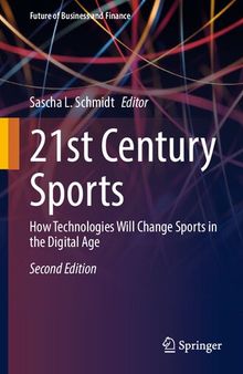 21st Century Sports: How Technologies Will Change Sports in the Digital Age
