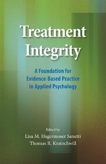 Treatment Integrity: A Foundation for Evidence-Based Practice in Applied Psychology