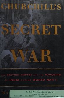 Churchill's secret war: the British empire and the ravaging of India during World War II