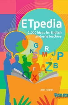 ETpedia: 1,000 ideas for English language teachers