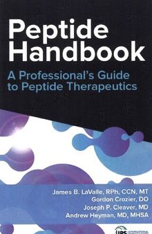 Peptide Handbook A Professional's Guide to Peptide therapeutics