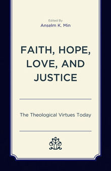 Faith, Hope, Love, and Justice