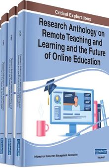 Research Anthology on Remote Teaching and Learning and the Future of Online Education