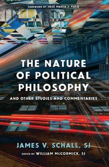 The Nature of Political Philosophy: And Other Studies and Commentaries