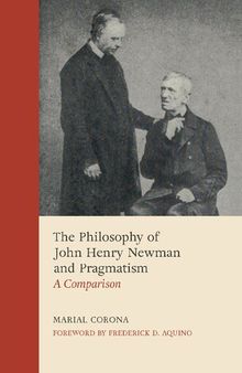 The Philosophy of John Henry Newman and Pragmatism: A Comparison
