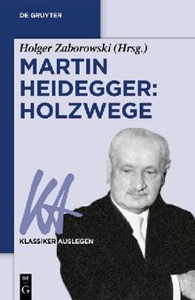 Martin Heidegger: Holzwege