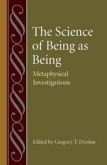 The Science of Being as Being: Metaphysical Investigations