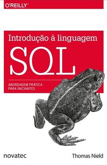 Introdução à Linguagem SQL, Abordagem prática para iniciantes