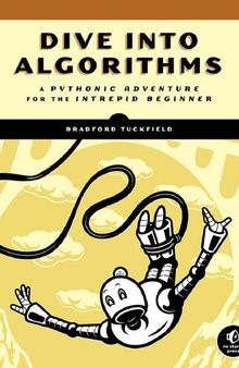 Dive Into Algorithms - A Pythonic Adventure for the Intrepid Beginner