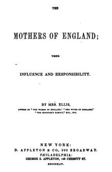 The Mothers of England : Their Influence and Responsibility