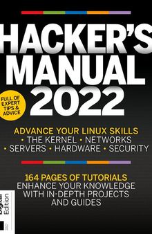 Hacker's Manual 2022: Advance your Linux Skills