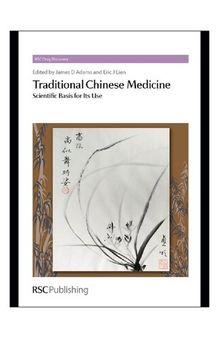 Traditional Chinese Medicine: Scientific Basis for Its Use