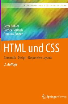 HTML und CSS: Semantik – Design – Responsive Layout