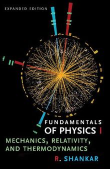 Fundamentals of Physics I: Mechanics, Relativity, and Thermodynamics