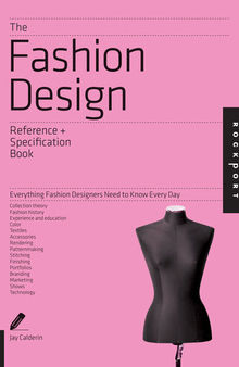 The Fashion Design Reference + Specification Book