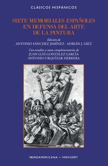 Siete memoriales españoles en defensa del arte de la pintura (Spanish Edition)